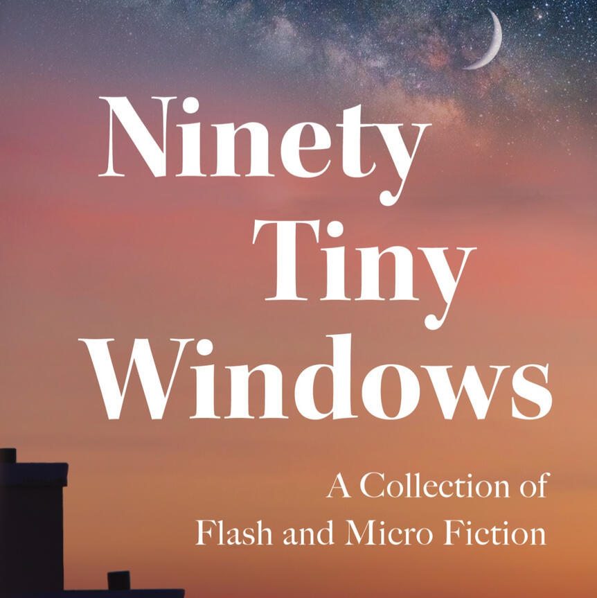 Ninety Tiny Windows